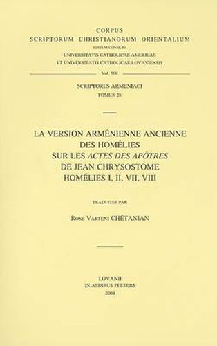 Cover image for La Version Armenienne Ancienne Des Homelies Sur Les  Actes Des Apotres  De Jean Chrysostome. Homelies I, II, VII, VIII: V.