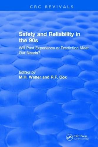 Cover image for Safety and Reliability in the 90s: Will Past Experience or Prediction Meet Our Needs?
