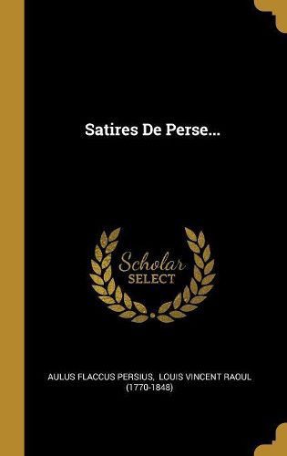 Cover image for Satires De Perse...