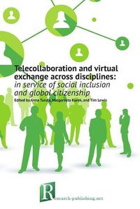 Cover image for Telecollaboration and virtual exchange across disciplines: in service of social inclusion and global citizenship