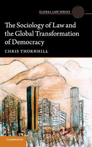 Cover image for The Sociology of Law and the Global Transformation of Democracy