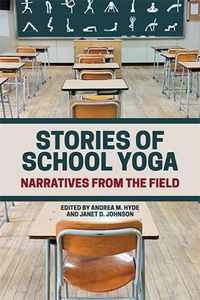 Cover image for Stories of School Yoga: Narratives from the Field