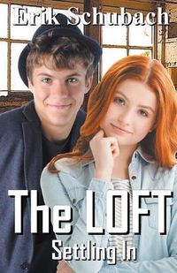 Cover image for The Loft: Settling In