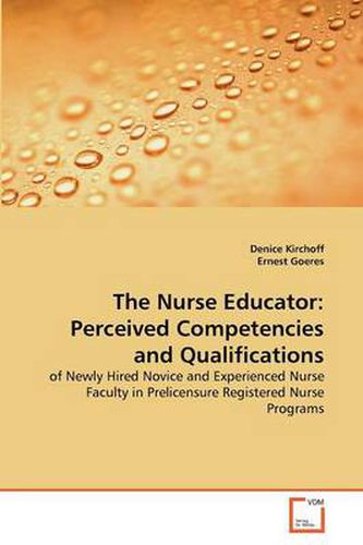 Cover image for The Nurse Educator: Perceived Competencies and Qualifications