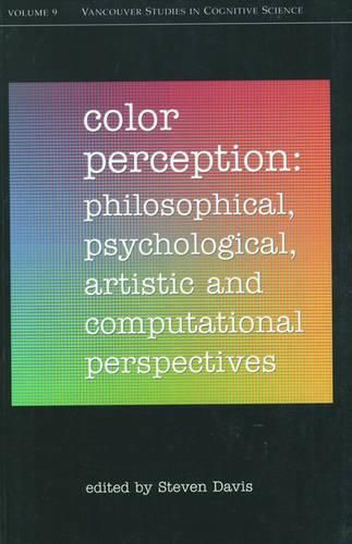 Color Perception: Philosophical, Psychological, Artistic and Computational Perspectives