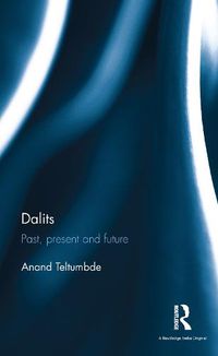 Cover image for Dalits: Past, present and future