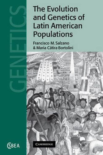 Cover image for The Evolution and Genetics of Latin American Populations