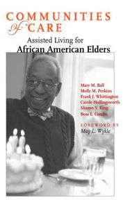 Cover image for Communities of Care: Assisted Living for African American Elders