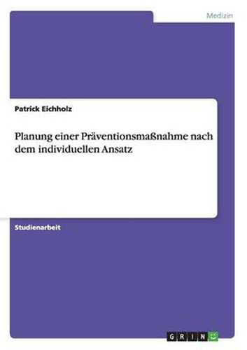 Cover image for Planung einer Praventionsmassnahme nach dem individuellen Ansatz