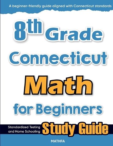 Cover image for 8th Grade Connecticut Math for Beginners