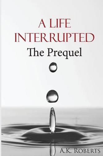 Cover image for A Life Interrupted