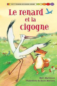 Cover image for Le Renard Et La Cigogne