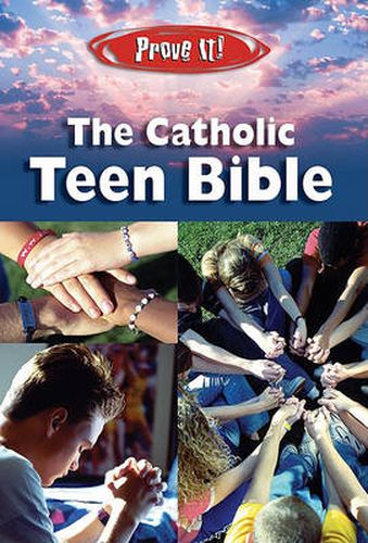 Cover image for Prove It! the Catholic Teen Bible: NAB Version