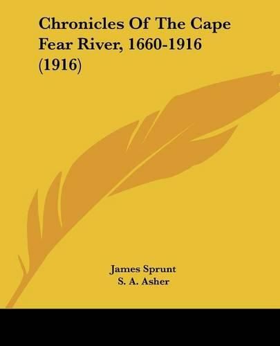 Cover image for Chronicles of the Cape Fear River, 1660-1916 (1916)