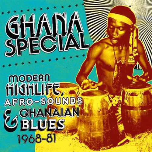 Ghana Special Modern Highlife Afro Sounds 68-81