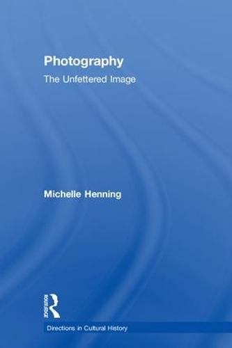 Cover image for Photography: The Unfettered Image