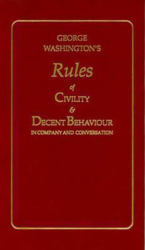 Cover image for George Washington's Rules of Civility and Decent Behaviour