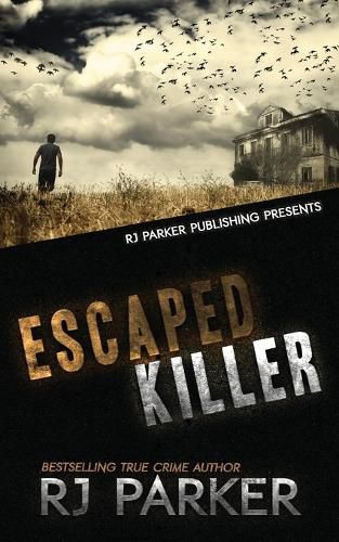 Cover image for Escaped Killer: The True Story of Serial Killer Allan Legere