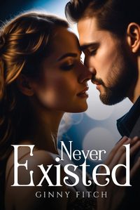 Cover image for Never Existed