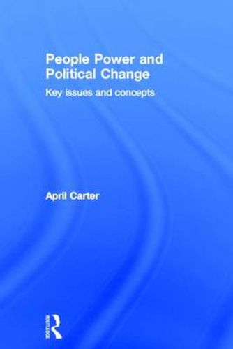 Cover image for People Power and Political Change: Key Issues and Concepts