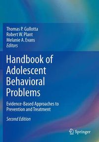 Cover image for Handbook of Adolescent Behavioral Problems: Evidence-Based Approaches to Prevention and Treatment