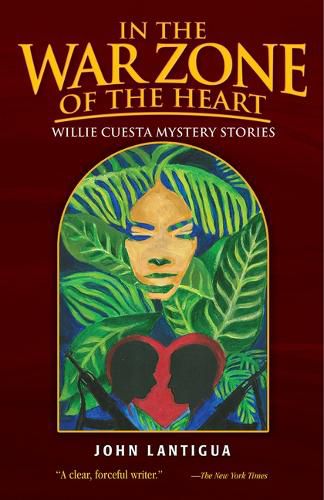 Cover image for In the War Zone of the Heart and Other Stories: Willie Cuesta Mystery Stories