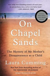 Cover image for On Chapel Sands: The Mystery of My Mother's Disappearance as a Child