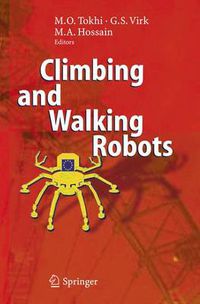 Cover image for Climbing and Walking Robots: Proceedings of the 8th International Conference on Climbing and Walking Robots and the Support Technologies for Mobile Machines (CLAWAR 2005)