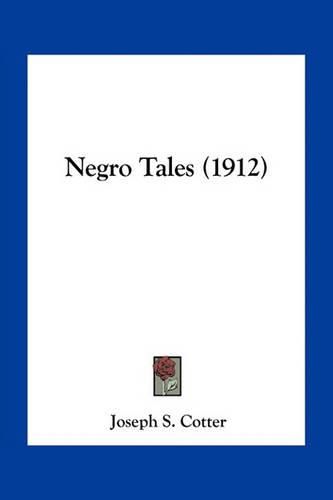 Cover image for Negro Tales (1912)