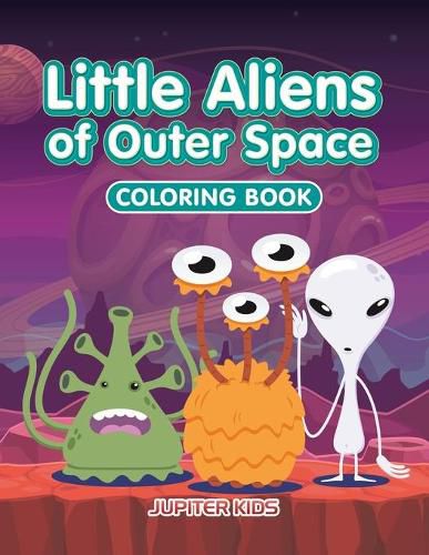Cover image for Little Aliens of Outer Space Coloring Book