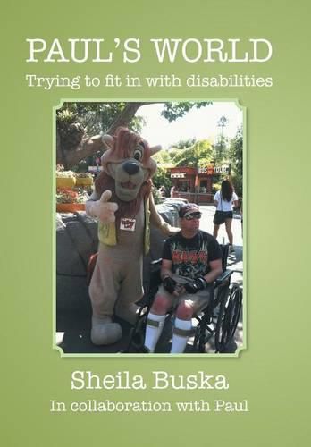 Cover image for Paul's World: Trying to Fit in with Disabilities