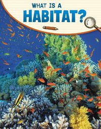 Cover image for What Is a Habitat?