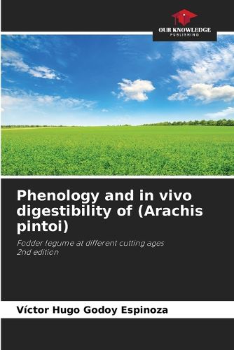 Cover image for Phenology and in vivo digestibility of (Arachis pintoi)
