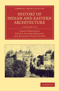 Cover image for History of Indian and Eastern Architecture