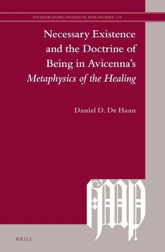 Cover image for Necessary Existence and the Doctrine of Being in Avicenna's Metaphysics of the Healing