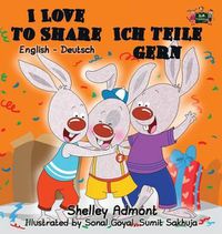 Cover image for I Love to Share Ich teile gern: English German Bilingual Book