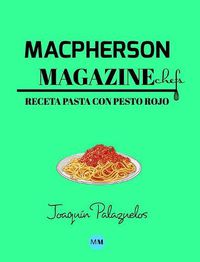 Cover image for Macpherson Magazine Chef's - Receta Pasta con pesto rojo