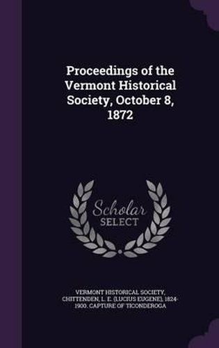 Cover image for Proceedings of the Vermont Historical Society, October 8, 1872