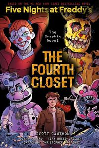 Cover image for The Fourth Closet: An Afk Book (Five Nights at Freddy's Graphic Novel #3)
