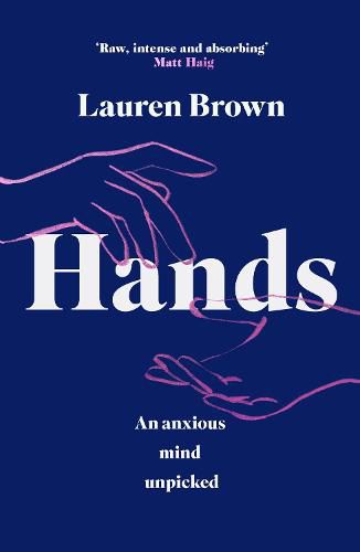 Cover image for Hands: An Anxious Mind Unpicked