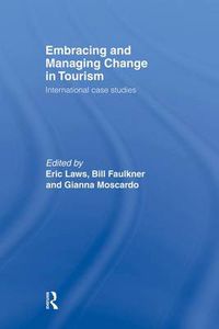 Cover image for Embracing and Managing Change in Tourism: International Case Studies