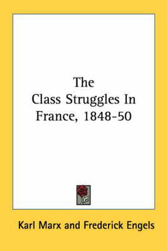 Cover image for The Class Struggles in France, 1848-50