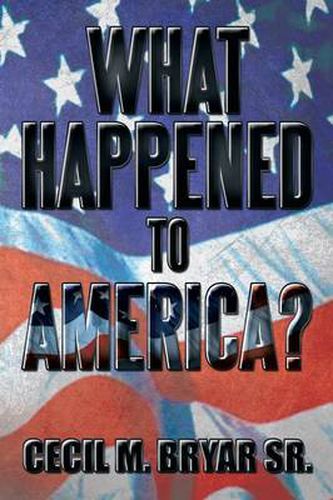 Cover image for What Happened to America?