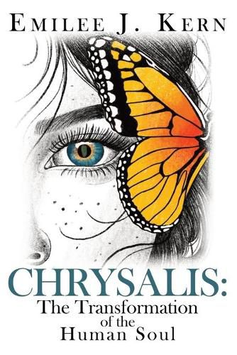 Cover image for Chrysalis: The Transformation of the Human Soul