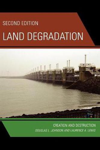 Land Degradation: Creation and Destruction