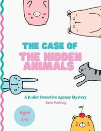 Cover image for The Case of the Hidden Animals