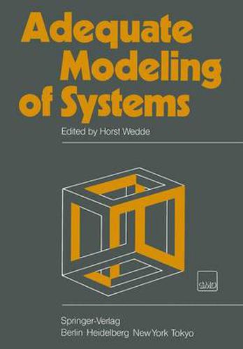 Cover image for Adequate Modeling of Systems: Proceedings of the International Working Conference on Model Realism Held in Bad Honnef, Federal Republic of Germany, April 20-23, 1982