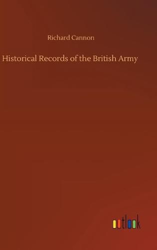 Cover image for Historical Records of the British Army