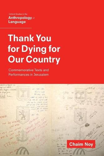 Cover image for Thank You for Dying for Our Country: Commemorative Texts and Performances in Jerusalem