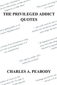 Cover image for The Privileged Addict Quotes